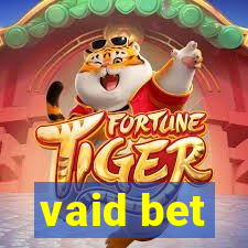 vaid bet